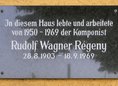Ansicht Gedenktafel Rudolf Wagner Régeny