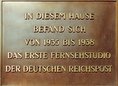 Ansicht Gedenktafel Erstes Fernsehstudio der deutschen …